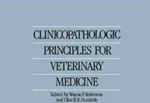 Clinicopathologic Principles for Veterinary Medicine By Wayne F. Robinson and Clive R. R. Huxtable
