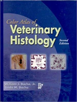 Color Atlas of Veterinary Histology 2nd Edition