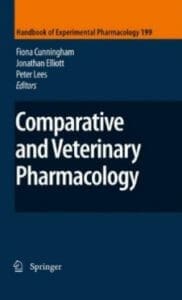 Comparative And Veterinary Pharmacology By Fiona Cunningham, Jonathan Elliott And Peter Lees