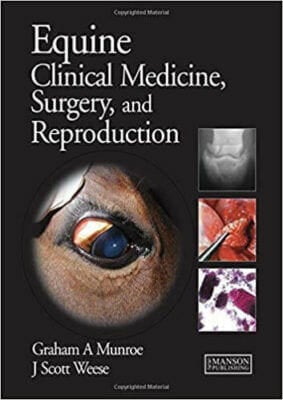 Equine Clinical Medicine Surgery and Reproduction