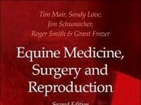 Equine Medicine, Surgery and Reproduction 2nd Edition PDF By Tim Mair, Sandy Love, James Schumacher, Roger Smith, Grant Frazer