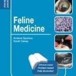 Feline Medicine: Self-Assessment Color Review By Andrew Sparkes and Sarah M.A. Caney