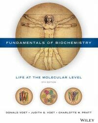 Fundamentals of Biochemistry: Life at the Molecular Level 5th Edition by Voet and Voet