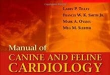 Manual of Canine and Feline Cardiology 4th Edition PDF By Larry P. Tilley, Francis W. K. Smith, Jr and Mark Oyama