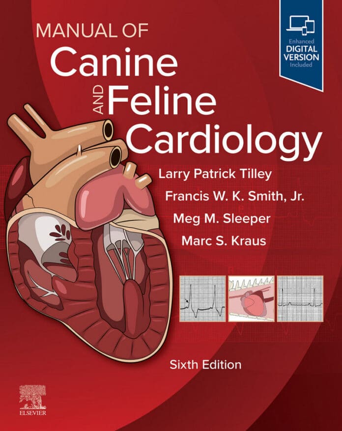 Manual of Canine and Feline Cardiology 6th Edition PDF By Larry P. Tilley, Francis W. K. Smith, Jr and Mark Oyama