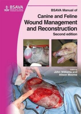 Bsava Manual Of Canine And Feline Wound Management And Reconstruction 2Nd Edition