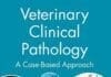 Veterinary Clinical Pathology a Case-Based Approach PDF By Kathleen P. Freeman and Stefanie Klenner