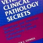Veterinary Clinical Pathology Secrets By Rick L. Cowell
