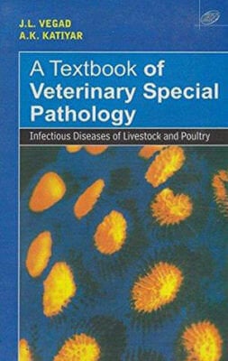 A Textbook of Veterinary Special Pathology: Infectious Diseases of Livestock and Poultry pdf