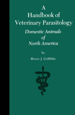 Handbook of Veterinary Parasitology, Domestic Animals of North America PDF