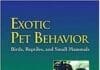 Exotic Pet Behavior: Birds, Reptiles, and Small Mammals 1st Edition PDF