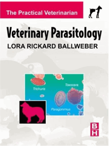 Veterinary Parasitology: The Practical Veterinarian PDF By Lora A. Ballweber