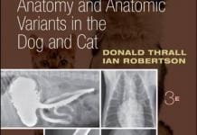 Atlas of Normal Radiographic Anatomy and Anatomic Variants in the Dog and Cat, 3rd Edition PDF Download