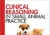 Clinical Reasoning in Small Animal Practice PDF