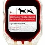 Emergency Procedures for the Small Animal Veterinarian 3rd Edition