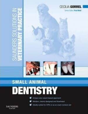 Saunders Solutions In Veterinary Practice: Small Animal Dentistry