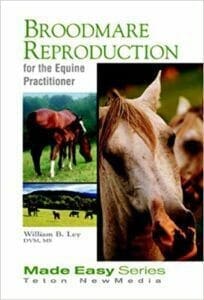 Broodmare Reproduction for the Equine Practitioner PDF