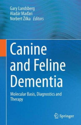 Canine and Feline Dementia: Molecular Basis, Diagnostics and Therapy