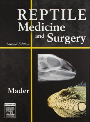 Reptile Medicine and Surgery 2nd EditionBy Stephen J. Divers and Douglas R. Mader
