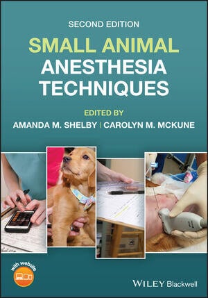Small Animal Anesthesia Techniques 2nd Edition