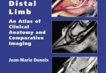 The Equine Distal Limb: An Atlas of Clinical Anatomy and Comparative Imaging PDF