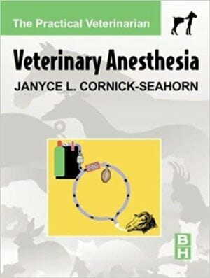 Veterinary Anesthesia The Practical Veterinarian PDF