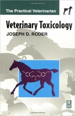 Veterinary Toxicology The Practical Veterinarian