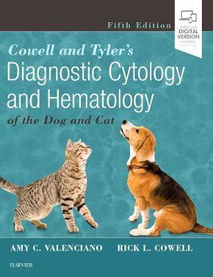 Cowell and Tyler's Diagnostic Cytology and Hematology of the Dog and Cat 5th Edition