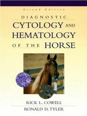 Diagnostic Cytology and Hematology of the Horse 2nd Edition