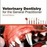 Veterinary Dentistry for the General Practitioner 2nd Edition pdf