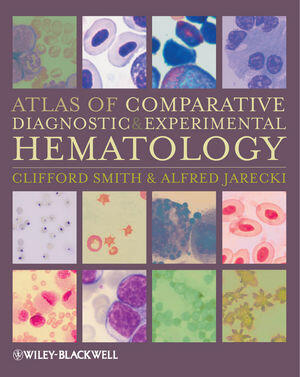 Atlas of Comparative Diagnostic and Experimental Hematology 2nd Edition