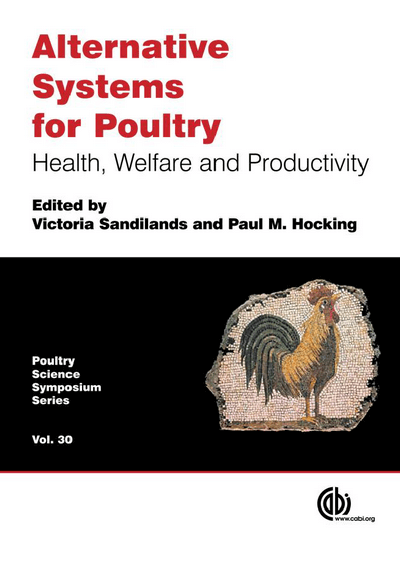 Alternative Systems For Poultry Health Welfare and Productivity