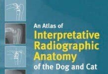 An Atlas of Interpretative Radiographic Anatomy of the Dog and Cat 2nd Edition PDF.