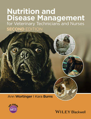 Nutrition and Disease Management for Veterinary Technicians and Nurses 2nd Edition