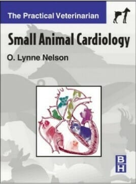 Small Animal Cardiology: The Practical Veterinarian PDF