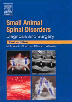 Small Animal Spinal Disorders: Diagnosis and Surgery 2nd Edition PDF