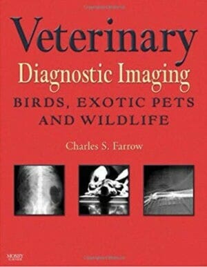 Veterinary Diagnostic Imaging: Birds, Exotic Pets and Wildlife