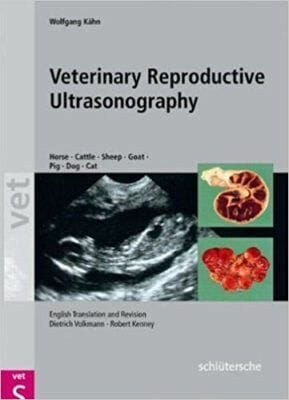 Veterinary Reproductive Ultrasonography: Horse, Cattle, Sheep, Goat, Pig, Dog, Cat pdf