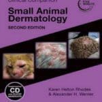 Blackwell’s Five-Minute Veterinary Consult Clinical Companion, Small Animal Dermatology 2nd Edition By Alexander H. Werner and Karen Helton Rhodes