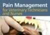 Pain Management for Veterinary Technicians and Nurses PDF