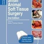 Small Animal Soft Tissue Surgery: Self-Assessment Color Review, Second Edition pdf