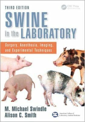 Swine in the Laboratory: Surgery, Anesthesia, Imaging, and Experimental Techniques, 3rd Edition pdf