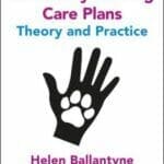Veterinary Nursing Care Plans Theory and Practice Book PDF