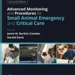 Advanced Monitoring and Procedures for Small Animal Emergency and Critical Care 2nd Edition