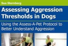 Assessing Aggression Thresholds in Dogs: Using the Assess-A-Pet Protocol to Better Understand Aggression PDF
