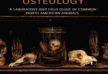 Comparative Osteology A Laboratory and Field Guide of Common North American Animals pdf