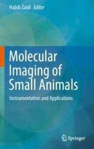 Molecular Imaging of Small Animals Instrumentation and Applications pdf