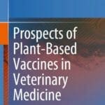 Prospects of Plant-Based Vaccines in Veterinary Medicine pdf