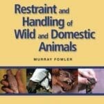restraint-and-handling-of-wild-and-domestic-animals,-3rd-edition
