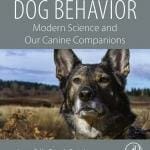 Dog Behavior: Modern Science and Our Canine Companions